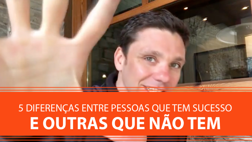 5 Hábitos que Todas as Pessoas de Sucesso que eu Conheço tem.