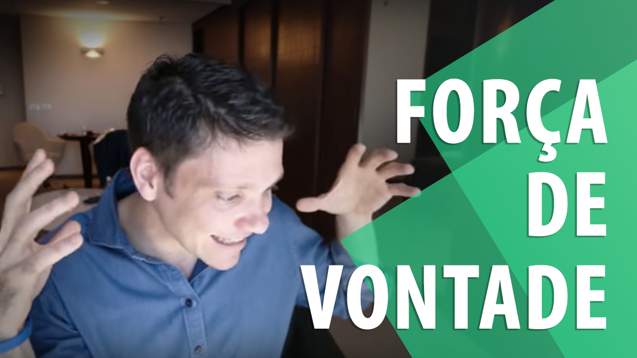 Aumente sua Força de Vontade