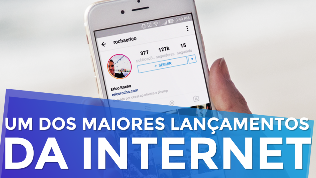 Um dos Maiores Lançamentos da Internet
