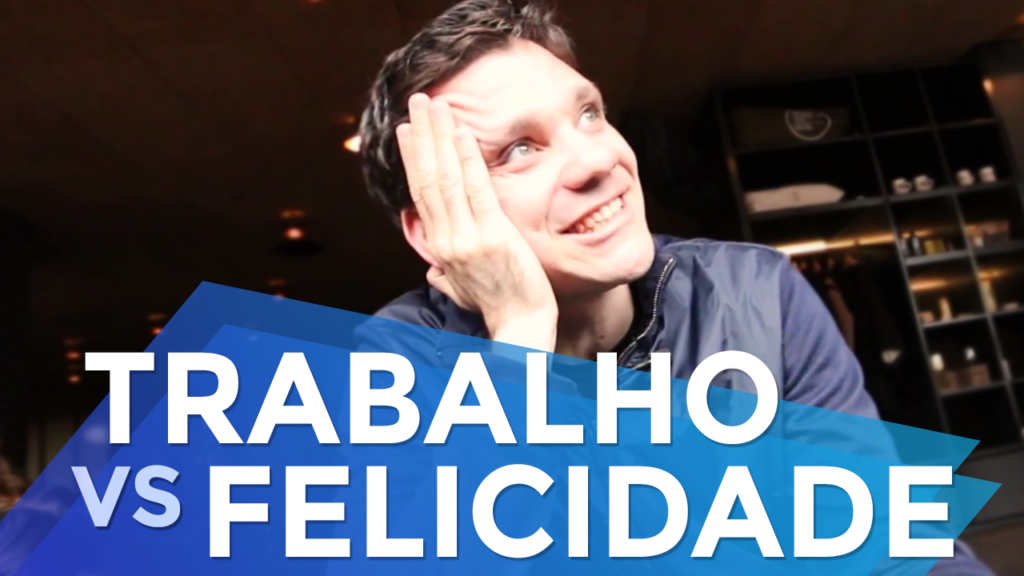 Empreendedorismo: Trabalho vs Felicidade