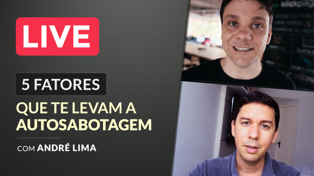 5 Fatores que te Levam a Autosabotagem