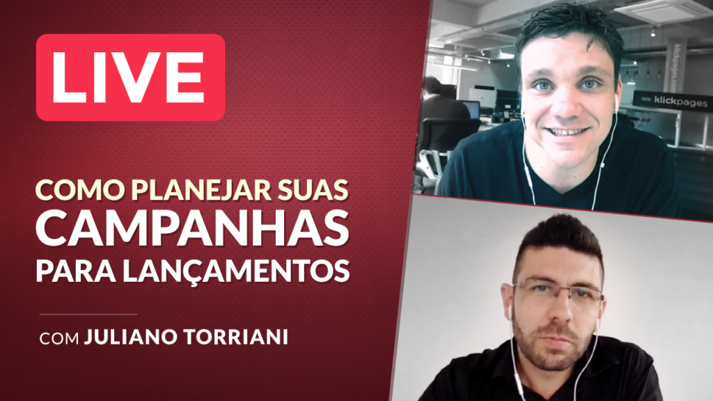 LIVE – Como Planejar suas Campanhas de Anúncios para Lançamentos (Ft. Juliano Torriani)
