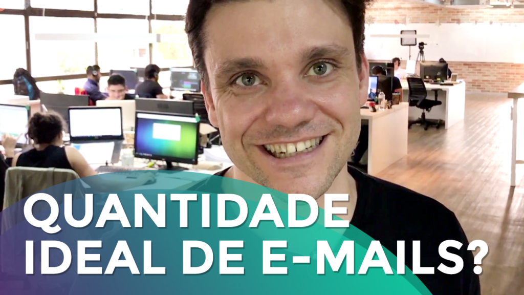 Qual a Quantidade Ideal de E-mails Mandar Para Sua Lista?