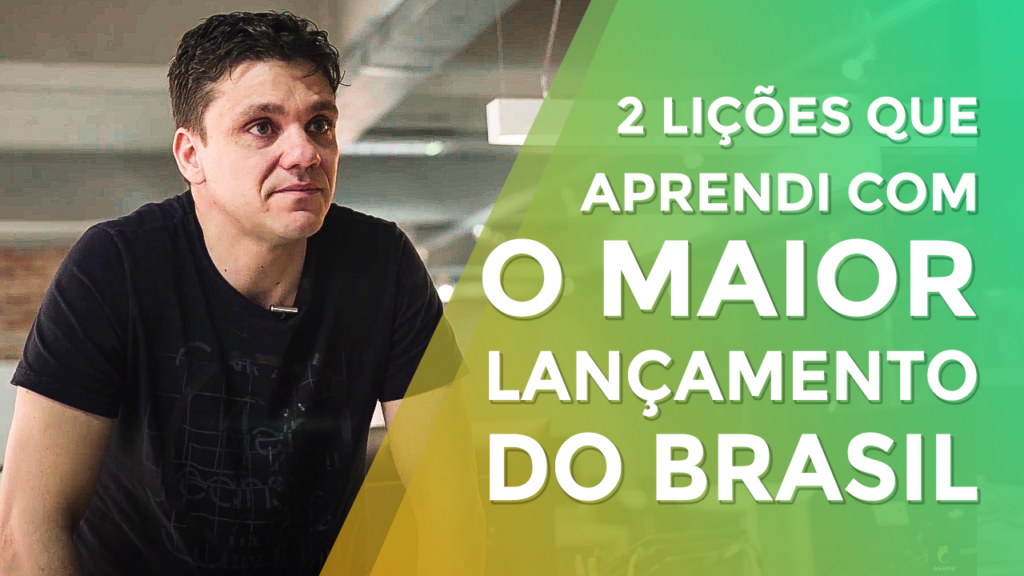 2 Lições que Aprendi com o Maior Lançamento do Brasil